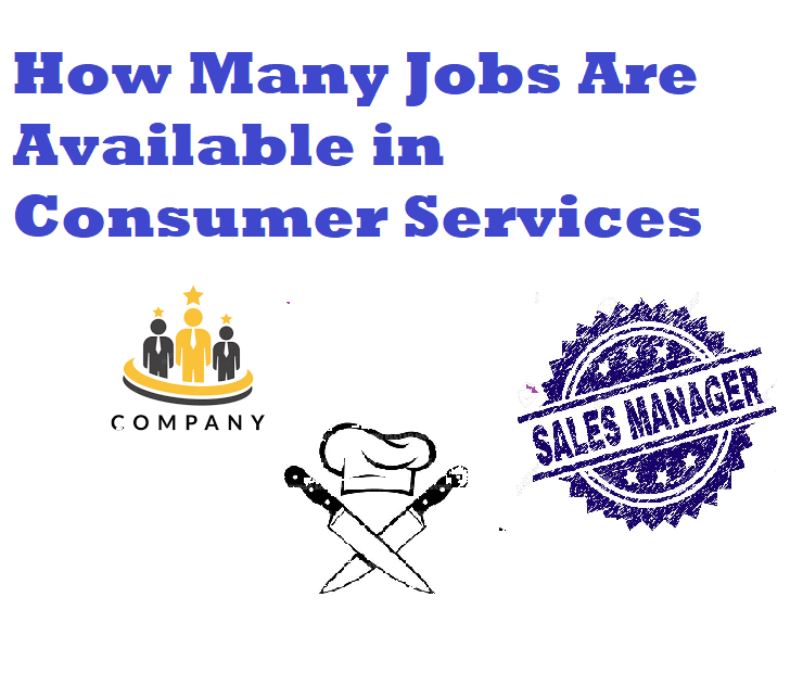 How many jobs are available in consumer services?