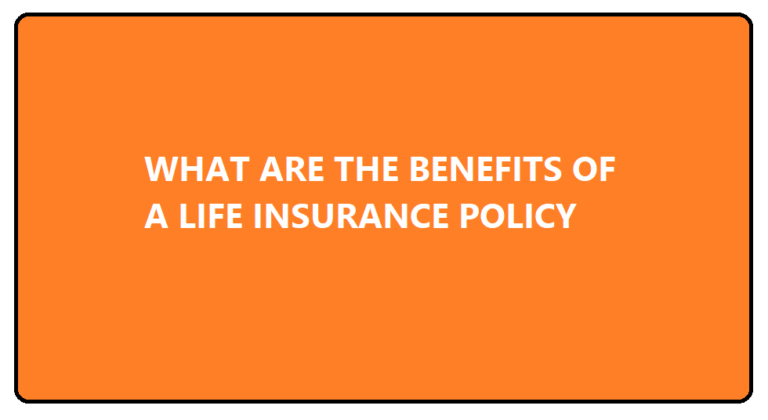 what-benefits-do-you-get-from-life-insurance-policy-fixthelife